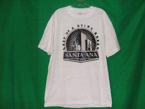 Santa Ana " Last of the Dying Breed" T-Shirt