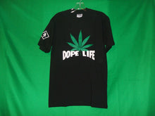 Load image into Gallery viewer, DOPE LIFE  T-Shirts